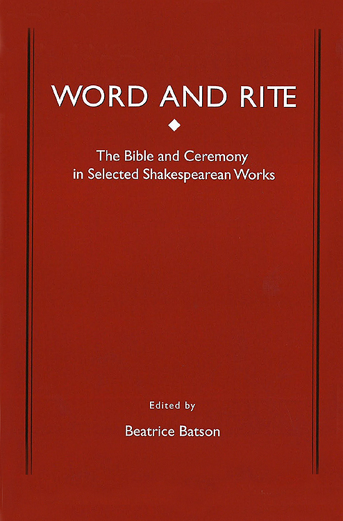 the Bible and ceremony in selected Shakespearean works